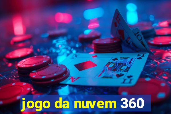 jogo da nuvem 360