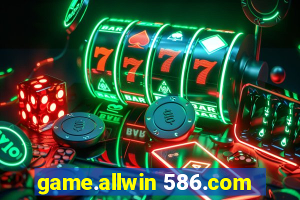 game.allwin 586.com