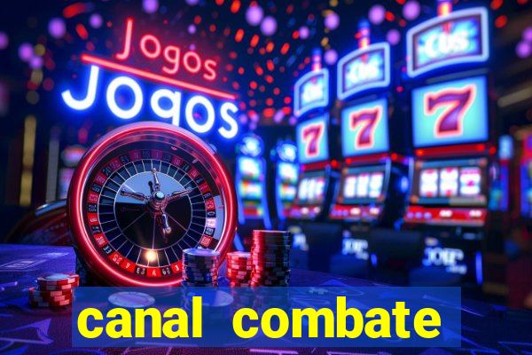 canal combate online ao vivo multicanais