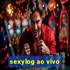 sexylog ao vivo