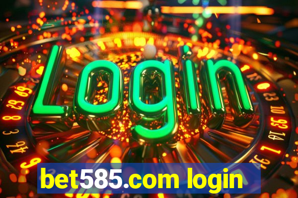 bet585.com login