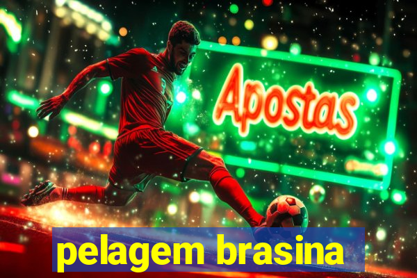 pelagem brasina