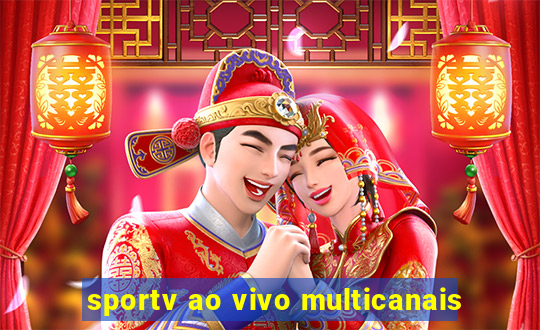 sportv ao vivo multicanais