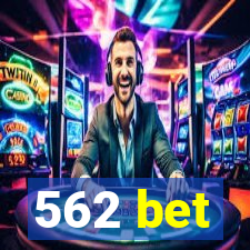 562 bet