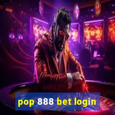 pop 888 bet login