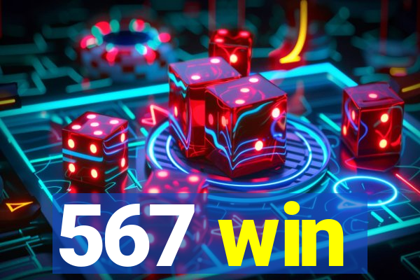 567 win