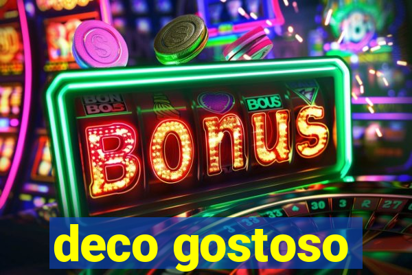 deco gostoso