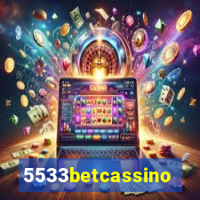 5533betcassino