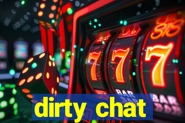 dirty chat