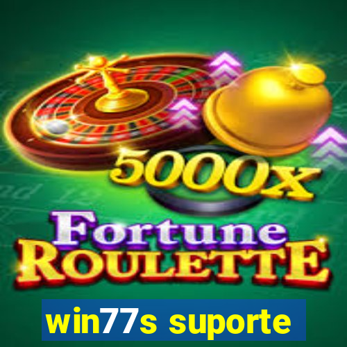 win77s suporte