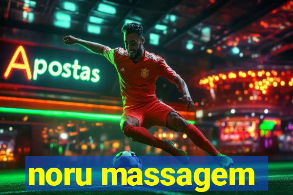 noru massagem