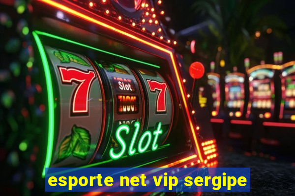 esporte net vip sergipe