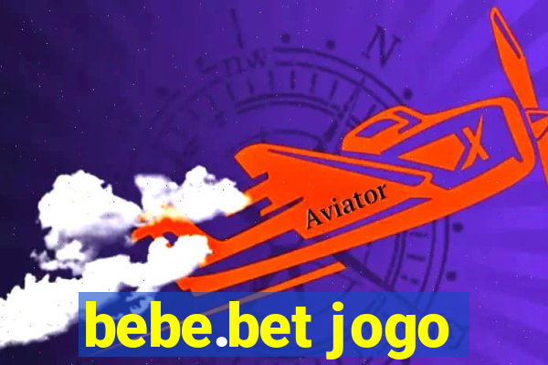 bebe.bet jogo