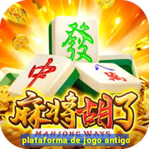 plataforma de jogo antigo