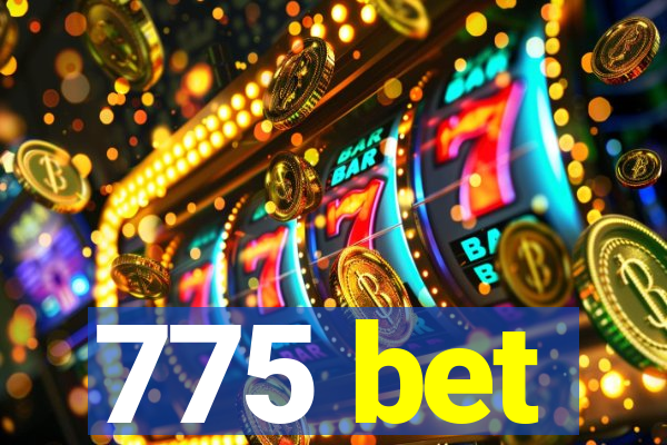 775 bet