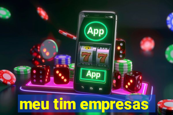 meu tim empresas