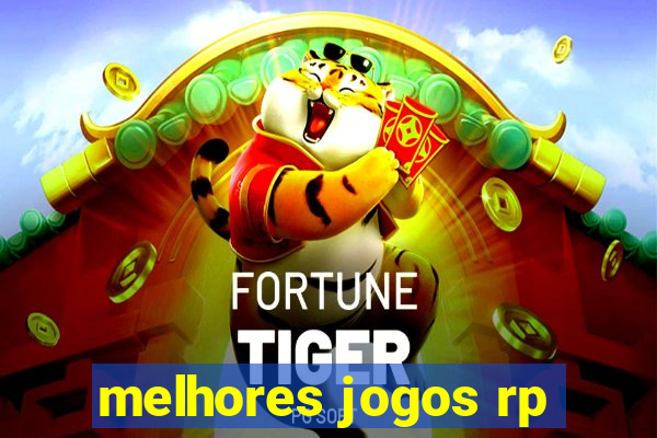 melhores jogos rp