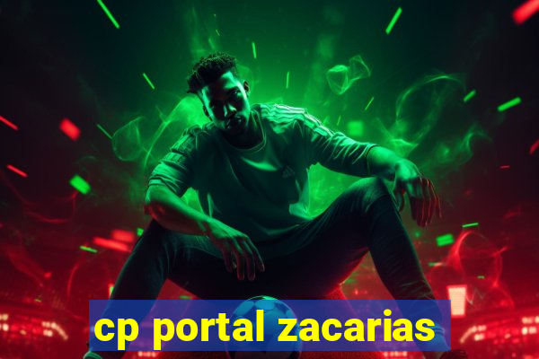 cp portal zacarias