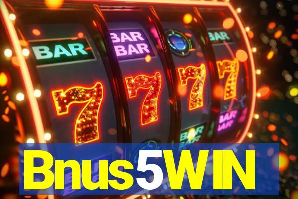 Bnus5WIN