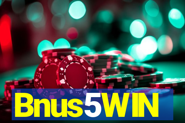 Bnus5WIN