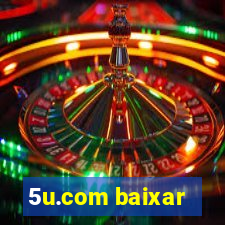 5u.com baixar