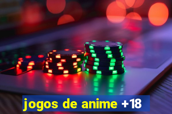 jogos de anime +18