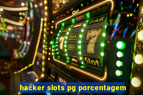 hacker slots pg porcentagem