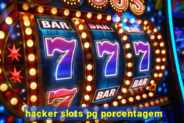 hacker slots pg porcentagem