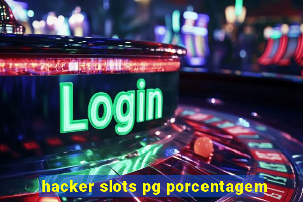 hacker slots pg porcentagem