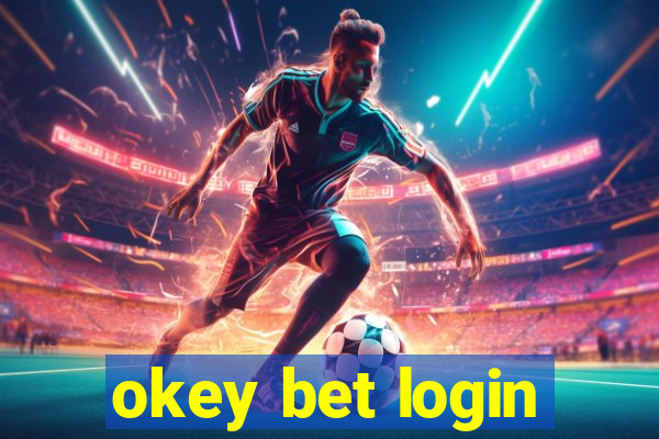 okey bet login