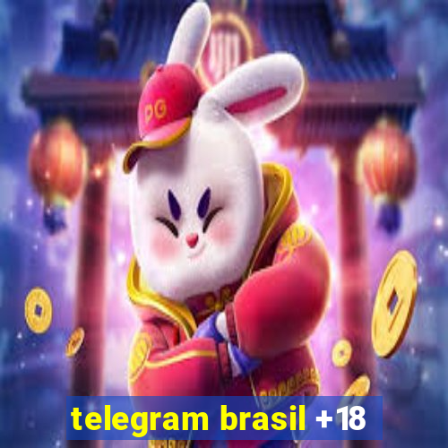 telegram brasil +18