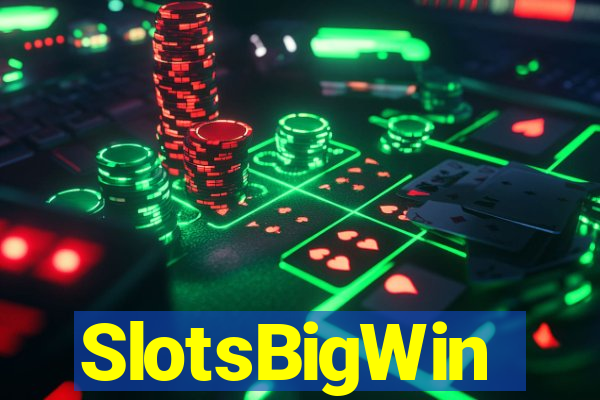 SlotsBigWin