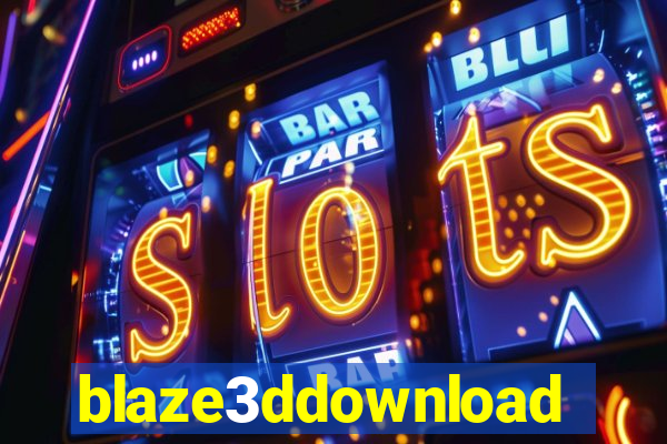 blaze3ddownload