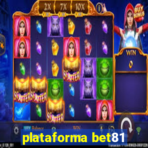 plataforma bet81