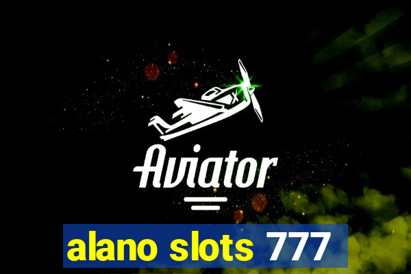 alano slots 777