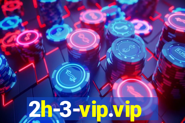 2h-3-vip.vip