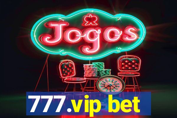 777.vip bet