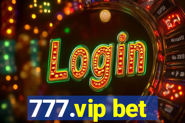 777.vip bet