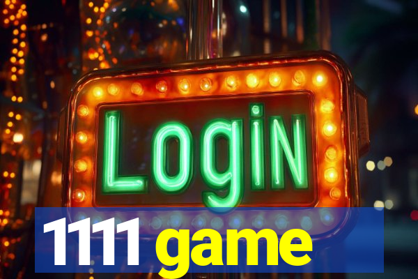 1111 game