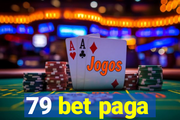 79 bet paga