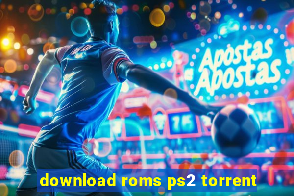 download roms ps2 torrent