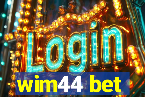 wim44 bet