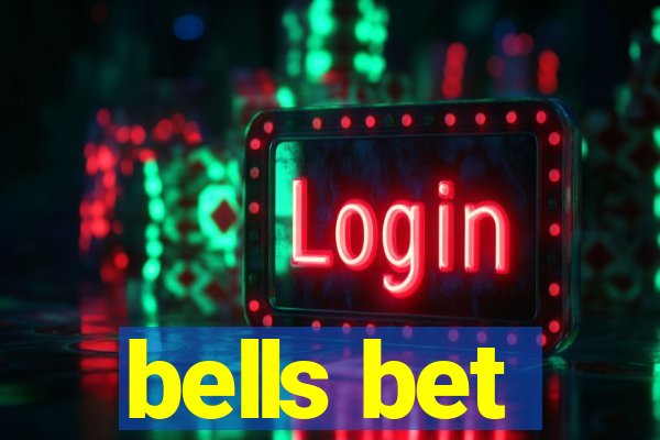 bells bet