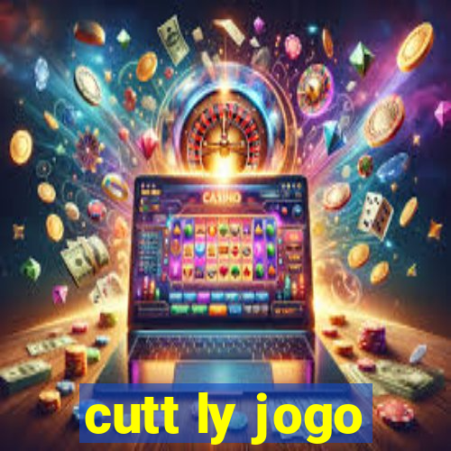 cutt ly jogo