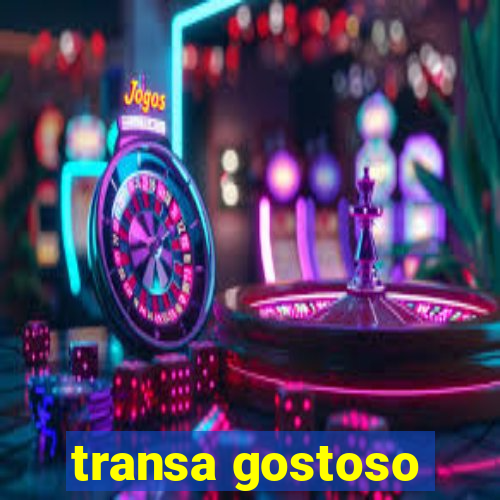 transa gostoso