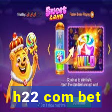 h22 com bet