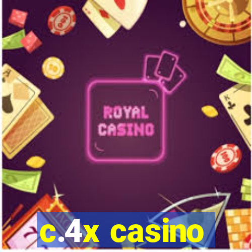 c.4x casino