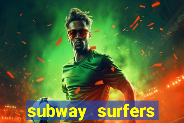 subway surfers zurich download