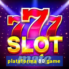 plataforma 80 game