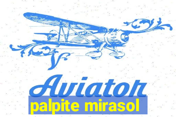 palpite mirasol